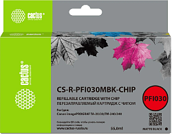 Картридж перезаправляемый струйный Cactus CS-R-PFI030MBK-CHIP черный матовый (55мл) для Canon imagePROGRAF TA-20/30/TM-240/340